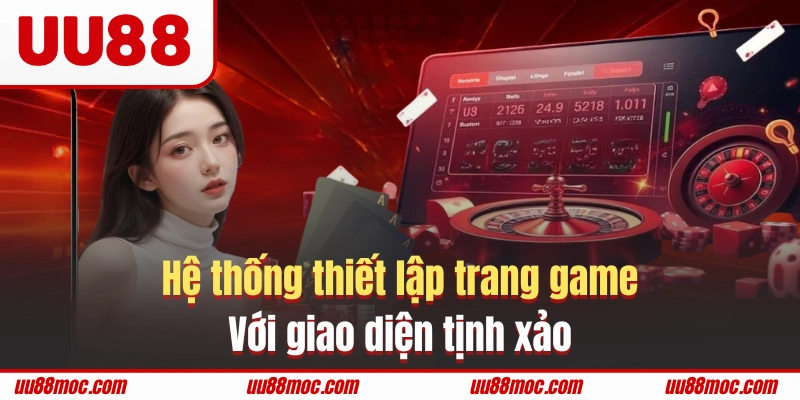 Hệ thống thiết lập trang game với giao diện tịnh xảo